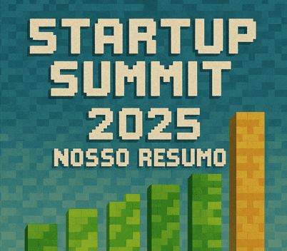 Balanço do Startup Summit 2025 e os destaques do ecossistema